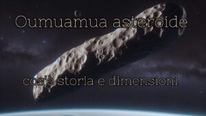 Oumuamua Asteroide Cos'è Storia E Dimensione
